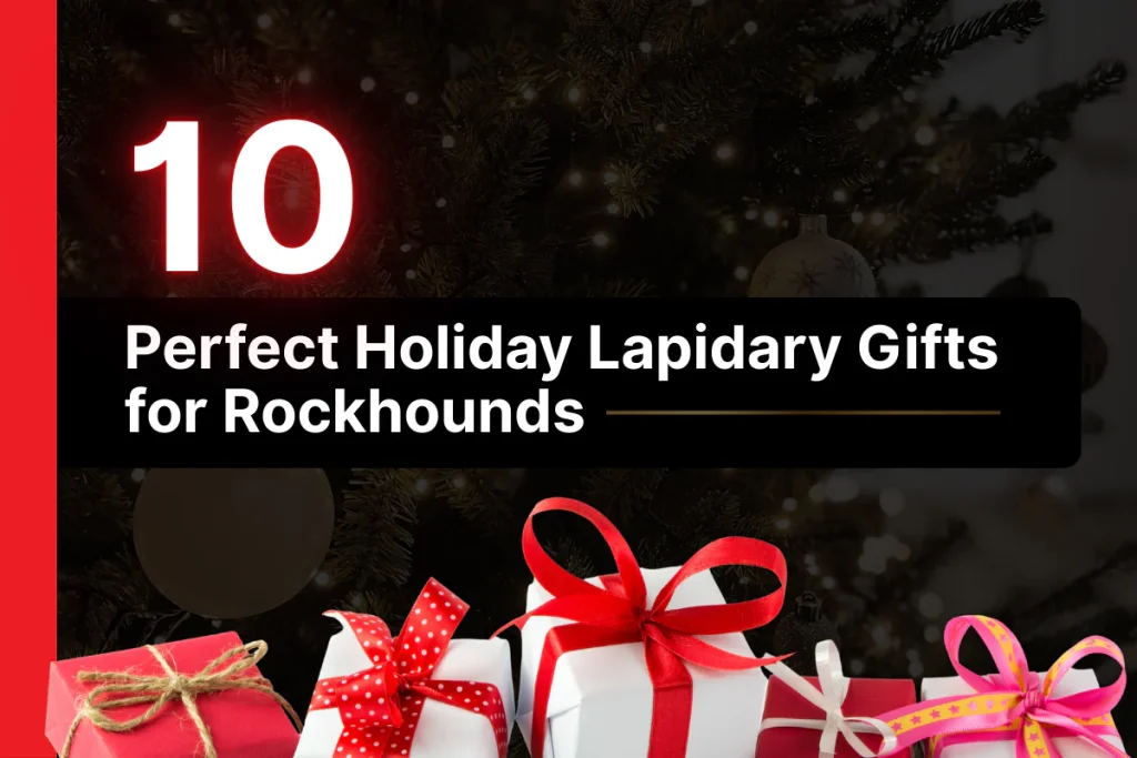 hero image for Lapidary Gifts for Rockhounds